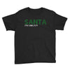 santa i'm a big fun Youth Tee