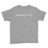 Benefits Friends Youth Tee