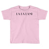 la la land Toddler T-shirt