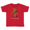 hug a wookiee Toddler T-shirt