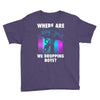 where are we dropping boys Youth Tee