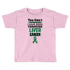 you can't scare or beat me i have been through liver cancer Toddler T-shirt