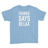 frankie says relax retro vintage Youth Tee