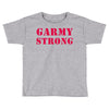 garmy strong Toddler T-shirt