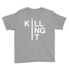 killing it Youth Tee