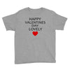 happy valentine day lovely Youth Tee