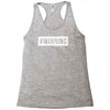 #winning printed Racerback Tank