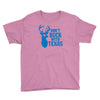 don't buck with texas funny Youth Tee