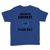 sarcastic comment loading Youth Tee