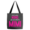 Only The Best Moms Get Promoted To Mimi Tote Bags
