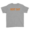 best day Youth Tee