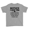 I Love You Mother Youth Tee