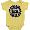 good vibes only 2 Baby Onesie
