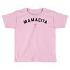 mamacita Toddler T-shirt