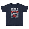 what have the ever done for us? Toddler T-shirt