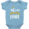 kings are born in 1981 Baby Onesie