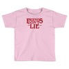 friends don't lie 1 Toddler T-shirt