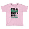 i wear emerald green for liver cancer awareness Toddler T-shirt