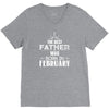 The Best Father Was Born In Februay V-Neck Tee