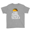 This Girl Loves Tacos Youth Tee