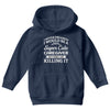i never dreamed i would be a super cute caregiver but here i am killin Youth Hoodie
