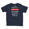 i was going to be a trump voter for halloween but my head wouldn't fit Youth Tee