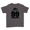 fortnite 99 problems - black Youth Tee