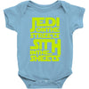 Jedi On The Streets Sith In The Sheets Baby Onesie