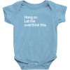 hang on let me overthink this Baby Onesie