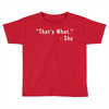 that's what she said quote white logo Toddler T-shirt