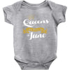 queens are born in june Baby Onesie