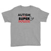 Autism Is My Super Power Youth Tee