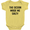 The Ocean Made Me Salty Baby Onesie