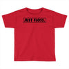 just floss border Toddler T-shirt