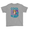 cool no doubt Youth Tee