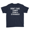 don't take candy from a stranger Youth Tee