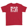 read books not shirts Youth Tee