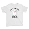 here for the boos Youth Tee
