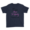 I Love My Trucker To The Moon And Back To Infinity And Beyond Forever Youth Tee