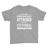 i am too emotionally attached to fictional characters Youth Tee