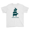friends not food. Youth Tee