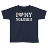 i love my soldier hunter camouflage Toddler T-shirt