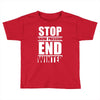 stop snow pression end winter funny Toddler T-shirt