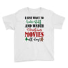 i just want to bake stuff and watch christmas movies all day Youth Tee