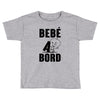bebe a bord Toddler T-shirt