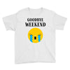 goodbye weekend Youth Tee