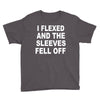 i flexed and the sleeves fell off Youth Tee