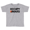 occupy mars Toddler T-shirt