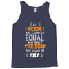 All Men Are Created Equal But Only The Best Are Born In July Tank Top