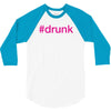 #drunk hashtag neon pink 3/4 Sleeve Shirt